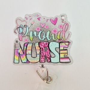 Colorful 'Proud Nurse' Badge Reel Belt Or Alligator Clip